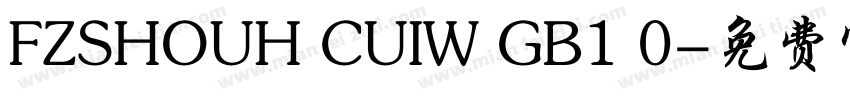 FZSHOUH CUIW GB1 0字体转换